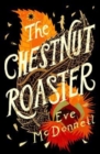 The chestnut roaster - McDonnell, Eve