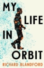 Image for My Life in Orbit