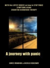 Image for A Journey with Panic : With the Latest Advice on How to Stop Panic Symptoms Using CBT