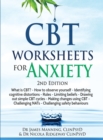 Image for CBT Worksheets for Anxiety - 3rd Edition : A simple CBT workbook to record your progress when you use CBT for anxiety