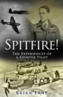 Image for Spitfire! : The Experiences of a Fighter Pilot