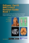 Image for DrExam Part B MRCS OSCEBook 1,: Revision guide