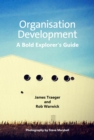 Image for Organisation development  : a bold explorer&#39;s guide
