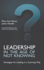 Image for Leadership in the Age of Not Knowing
