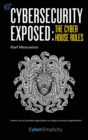 Image for Cybersecurity Exposed : The Cyber House Rules