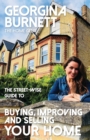 Image for The Street-wise Guide to Buying, Improving and Selling Your Home