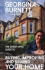 Image for The Street-wise Guide to Buying, Improving and Selling Your Home