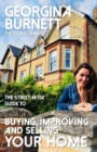 Image for The Street-Wise Guide to Buying, Improving and Selling Your Home