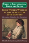 Image for Irish Women Writers at the Turn of the Twentieth Century