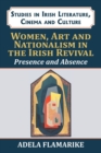 Image for Women, Art and Nationalism in the Irish Revival