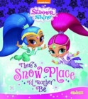 Image for Shimmer &amp; Shine There&#39;s Snow Place I&#39;d Rather Be
