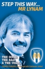Image for Step this way...Mr Lynam  : the good, the bad &amp; the ugly