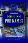 Image for Origins of English Pub Names: A fascinating and informative look into their origins and meanings