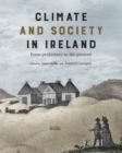 Image for Climate and society in Ireland  : from prehistory to the present