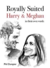 Image for Royally suited  : Harry &amp; Megan in their own words
