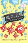 Image for Bye-Bye Germs : Be A Handwashing Superhero!