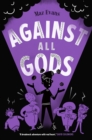 Image for Against All Gods : 4