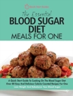 Image for The Essential Blood Sugar Diet Meals For One