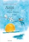 Image for Azizi en de kleine blauwe vogel