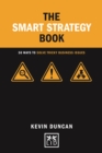 Image for The Smart Strategy Book : 50 ways to solve tricky business issues