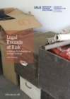 Image for Legal records at risk  : a strategy for safeguarding our legal heritage