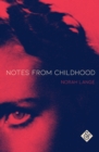 Image for Notes from childhood