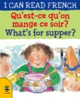 Image for Qu&#39;est-ce qu&#39;on mange ce soir? / What&#39;s for supper?