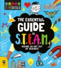 Image for The essential guide to S.T.E.A.M.