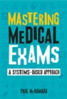 Image for Mastering Medical Exams