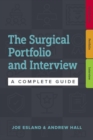 Image for The surgical portfolio and interview: a practical guide
