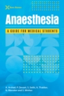 Image for Anaesthesia  : a guide for medical students
