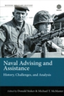 Image for Naval advising and assistance  : history, challenges, and analysis