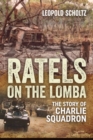Image for Ratels on the Lomba  : the story of Charlie Squadron