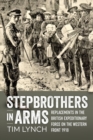 Image for Stepbrothers in arms  : replacements in the British Expeditionary Force on the Western Front 1918