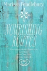 Image for Nourishing Routes