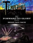 Image for Forward to Glory.: (Tempering)