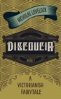 Image for Discoucia : A Victorianish Fairytale