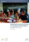 Image for Rethinking Community Policing in International Police Reform