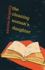 Image for The Cleaning Woman&#39;s Daughter
