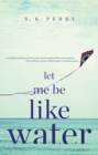 Image for Let Me Be Like Water