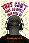 Image for They can&#39;t kill us until they kill us