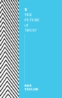 Image for The Future of Trust