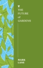 Image for The Future of Gardens