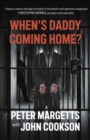 Image for When&#39;s Daddy Coming Home?