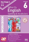 Image for KS2 Spelling &amp; Vocabulary Workbook 6