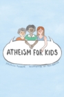 Image for Atheism for Kids