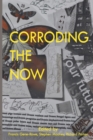 Image for Corroding the Now