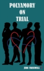 Image for Polyamory on Trial