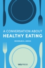 Image for A conversation about healthy eating