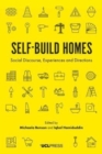 Image for Self-build homes  : social discourse, experiences and directions